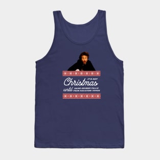 It's not Christmas until Hans Gruber falls from Nakatomi tower Tank Top